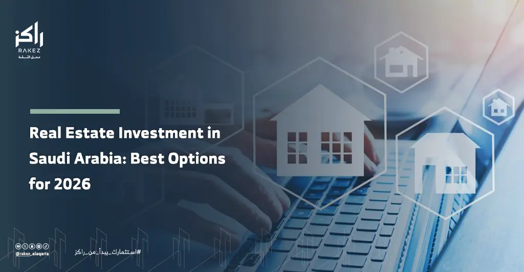 Real Estate Investment in Saudi Arabia Best Options for 2026